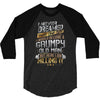 i never dreamed that one day i'd become a grumpy old man but 3/4 Sleeve Shirt