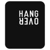 hang over Mousepad