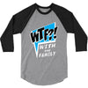 WTF! WİTH THE FAMILY 3/4 Sleeve Shirt