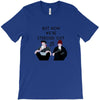 BUT NOW WE,RE STRESSED OUT T-Shirt