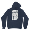 never give up (2) Unisex Hoodie