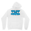 you got the power Unisex Hoodie