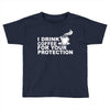 for your protection Toddler T-shirt
