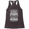 Real Kings Are Born On December 8 Racerback Tank