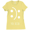 you decide Ladies Fitted T-Shirt