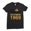 queens are born in october 1969 Ladies Fitted T-Shirt
