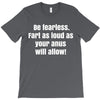 be fearless T-Shirt