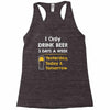 drink beer 3 days a week Racerback Tank