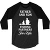 Father and Son Fishing Partners For Life 3/4 Sleeve Shirt