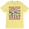 my mom is in heaven forever T-Shirt