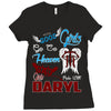 Good Girl Go To Heaven Bad Girl Ride With Daryl Ladies Fitted T-Shirt