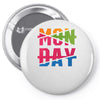 monday crossed out Pin-back button