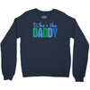 who's the daddy christmas Crewneck Sweatshirt