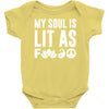 my soul is lit as f Baby Onesie