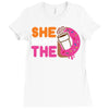 She Wants The D Dunkin Donuts Ladies Fitted T-Shirt
