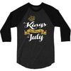 kings are born in july 3/4 Sleeve Shirt