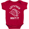 let's taco bout it Baby Bodysuit