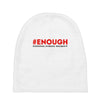 enough national school walkout Baby Beanies