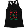 all i want for christmas is wine and adam levine Racerback Tank
