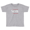 Yesterday Now Tomorrow Toddler T-shirt
