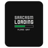 sarcasm loading funny joke Mousepad