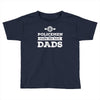 police dads best Toddler T-shirt