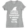 Sharks Dedicated A Whole Week To Me Ladies Fitted T-Shirt