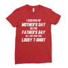 I Screwed Mothers Day So Fathers Day Lousy Tshirt Ladies Fitted T-Shirt