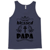 I Am One Blessed Papa Tank Top
