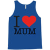 i love mum Tank Top