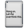 let me overthink this iPad Mini