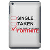 Too Busy Playing Fortnite iPad Mini