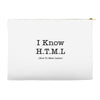 i know html Accessory Pouches