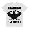 Training to be Like All Might All Over Women's T-shirt