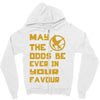 MAY THE ODDS BE EVER IN YOUR FAVOUR Zipper Hoodie