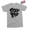 Stay Rad Exclusive T-shirt
