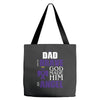 my dad was so brave god made him an angel Tote Bags