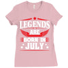 Legends Are Born In July Ladies Fitted T-Shirt