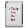 i finally fixed the sink iPad Mini