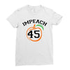 Impeach 45 Ladies Fitted T-Shirt