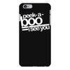 peek a boo, i see you iPhone 6 Plus/6s Plus Case