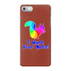 i want your nuts iPhone 7 Case