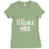 also available in sober t shirt Ladies Fitted T-Shirt