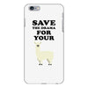 Save The Drama For Your Lama iPhone 6 Plus/6s Plus Case