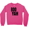 boo yah Crewneck Sweatshirt