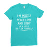 i'm mostly peace, love and light &amp; a little go fuck yourself Ladies Fitted T-Shirt