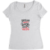 dream work unless youdo Women's Triblend Scoop T-shirt