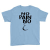 no pain Youth Tee
