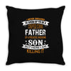 Super Cool Father Of A Freaking Awesome Son Throw Pillow