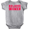 believe women Baby Bodysuit